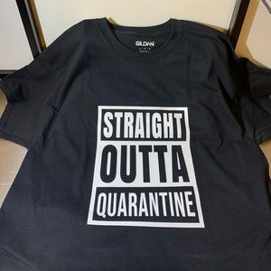 Straight Outta Quarantine T-Shirts